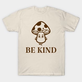 Be Kind T Shirt T-Shirt